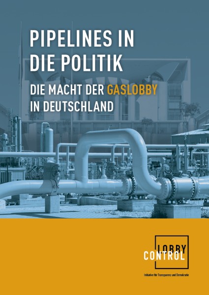 Pipelines in die Politik – Die Macht der Gaslobby in Deutschland